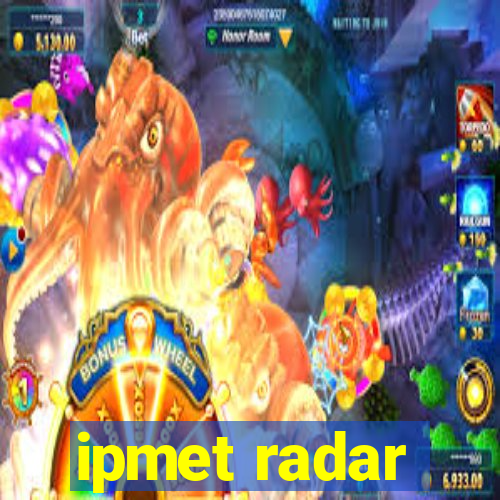 ipmet radar